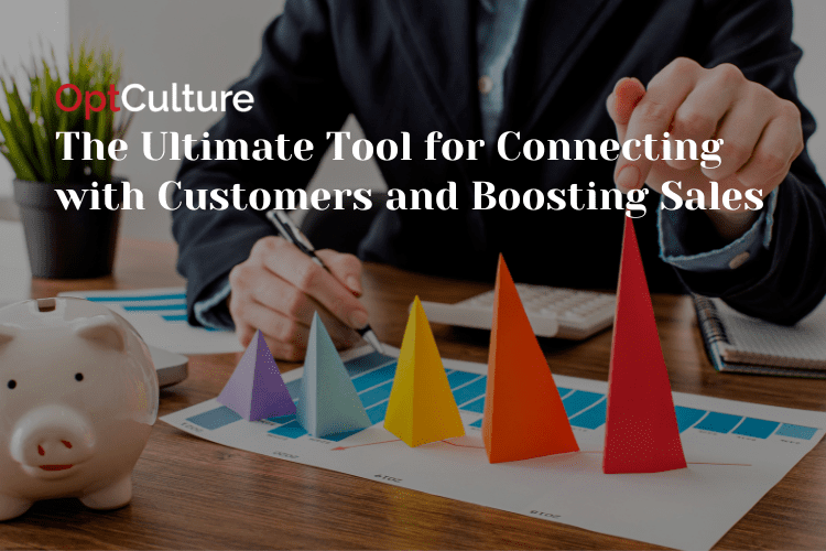 The Ultimate Tool for Connecting with Customers and Boosting Sales