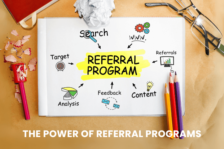 The Power of Referral Programs: How They Can Accelerate Your Business Growth