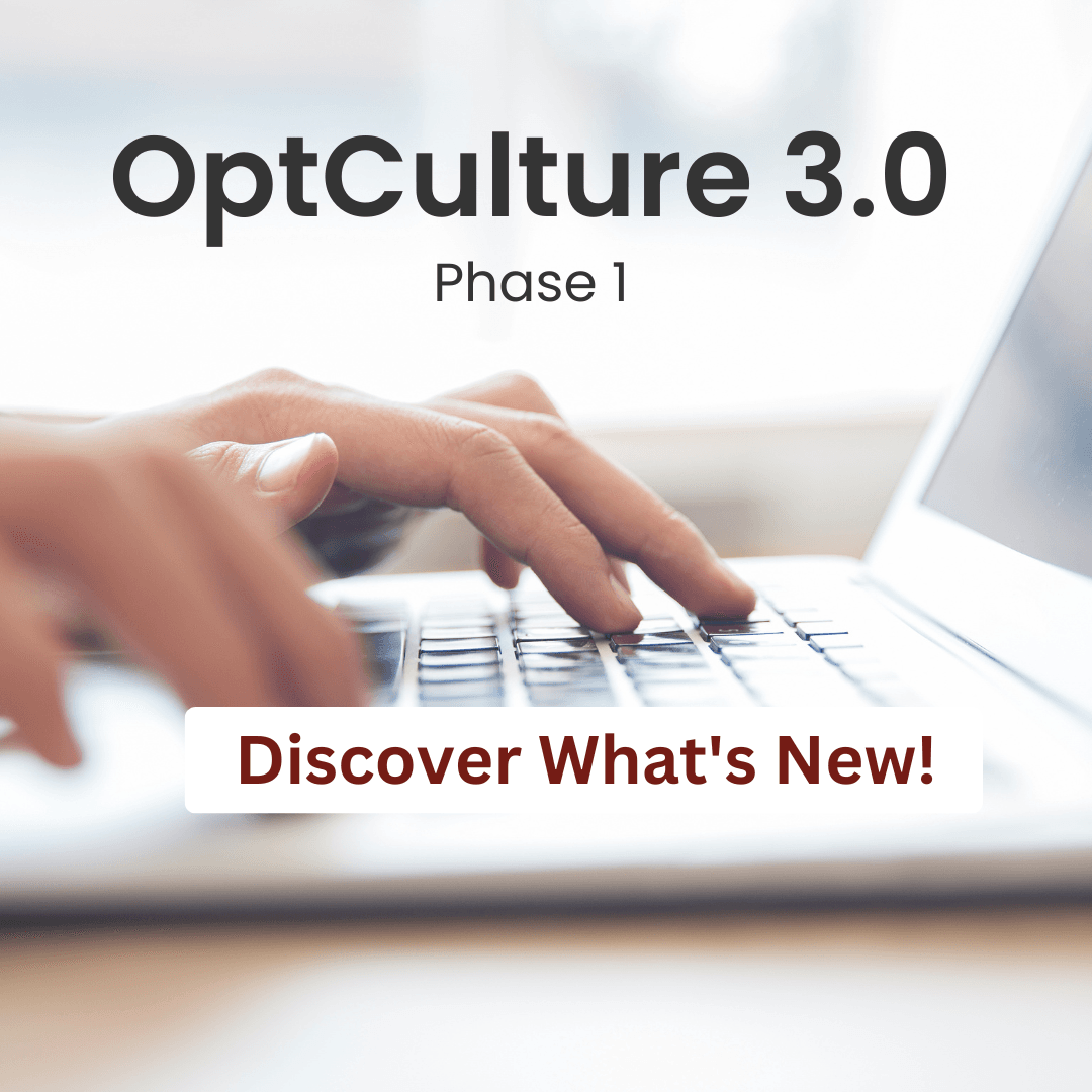 OptCulture 3.0 - Phase 1 - Discover What's New!