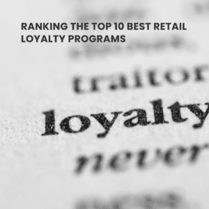 10 Best Retail Loyalty Programs